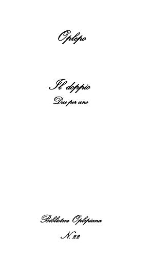 Imagen de archivo de Il doppio: Due per uno (OPLEPO) (Italian Edition) a la venta por GF Books, Inc.