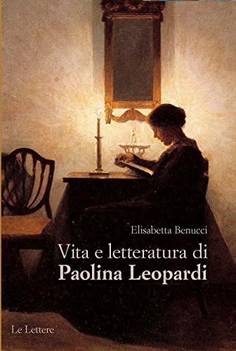 Imagen de archivo de Vita e letteratura di Paolina Leopardi a la venta por libreriauniversitaria.it