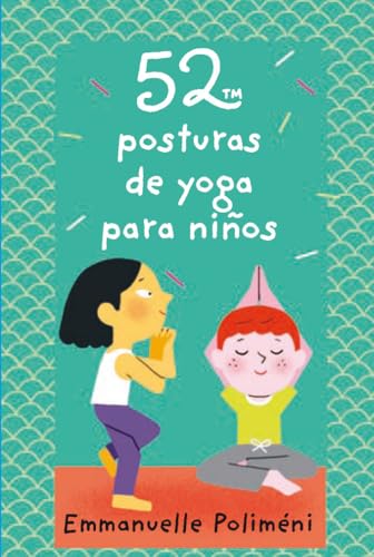 Beispielbild fr 52 POSTURAS DE YOGA PARA NIOS zum Verkauf von KALAMO LIBROS, S.L.