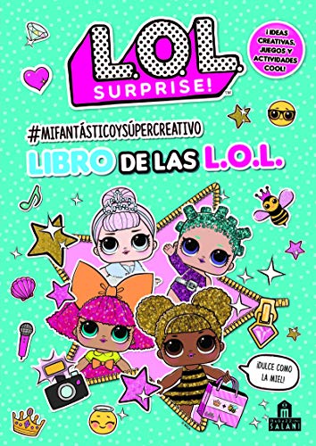 Imagen de archivo de LOL SURPRISE! #MIFANTSTICOYSPERCREATIVO LIBRO DE LAS L.O.L a la venta por KALAMO LIBROS, S.L.