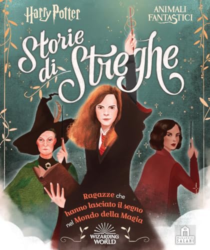 9788893676618: Harry Potter. Storie di streghe. Ragazze che hanno lasciato il segno nel mondo della magia (J.K. Rowling's wizarding world)