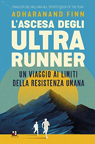 Beispielbild fr L'ascesa degli ultrarunner. Un viaggio ai limiti della resistenza umana zum Verkauf von Brook Bookstore On Demand