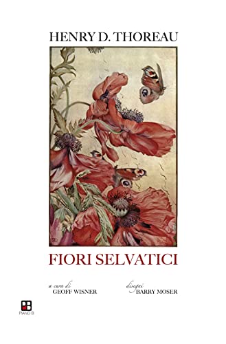 Beispielbild fr Fiori selvatici: escursioni botaniche e contemplazioni della natura zum Verkauf von libreriauniversitaria.it