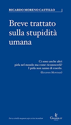 Imagen de archivo de Breve trattato sulla stupidit? umana a la venta por libreriauniversitaria.it