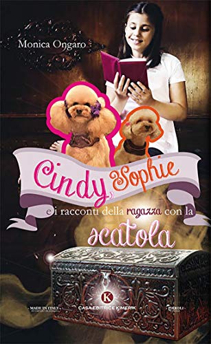 Beispielbild fr Cindy, Sophie E I Racconti Della Ragazza Con La Scatola. Ediz. Illustrata zum Verkauf von medimops