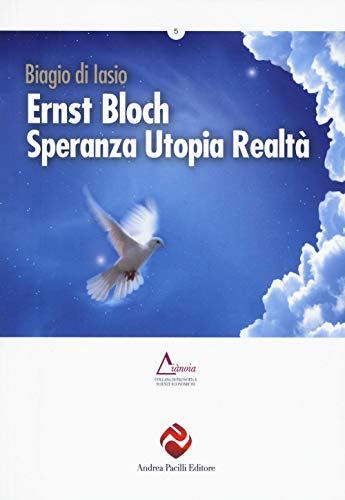 Beispielbild fr Ernst Bloch. Speranza utopia realt zum Verkauf von Brook Bookstore