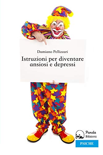 Imagen de archivo de Istruzioni per diventare ansiosi e depressi a la venta por libreriauniversitaria.it