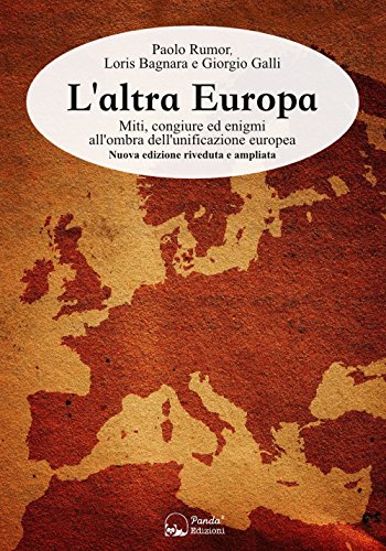 Imagen de archivo de L'altra Europa. Miti, congiure ed enigmi all'ombra dell'unificazione europea a la venta por libreriauniversitaria.it