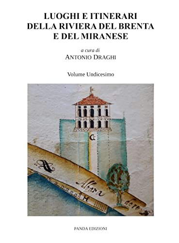 Beispielbild fr Luoghi e itinerari della riviera del Brenta e del Miranese (Vol. 11) zum Verkauf von libreriauniversitaria.it