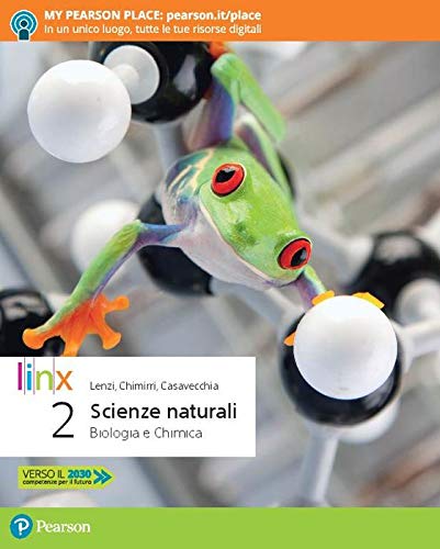 Beispielbild fr Scienze naturali. Corso di biologia e chimica. Per la 2 classe delle Scuole superiori. Con app. Con e-book. Con espansione online zum Verkauf von medimops