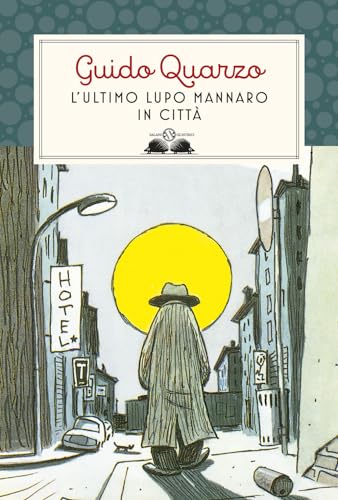 Beispielbild fr L'ultimo lupo mannaro in citt. Nuova ediz. zum Verkauf von Ammareal