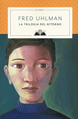 Stock image for Trilogia del ritorno: L'amico ritrovato-Un'anima non vile-Niente resurrezioni, per favore for sale by libreriauniversitaria.it