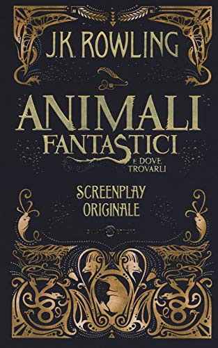 9788893816182: Animali fantastici e dove trovarli. Screenplay originale. Nuova ediz. (Fuori collana Salani)