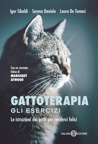 Beispielbild fr Gattoterapia. Gli esercizi. Le istruzioni dei gatti per renderci felici zum Verkauf von medimops