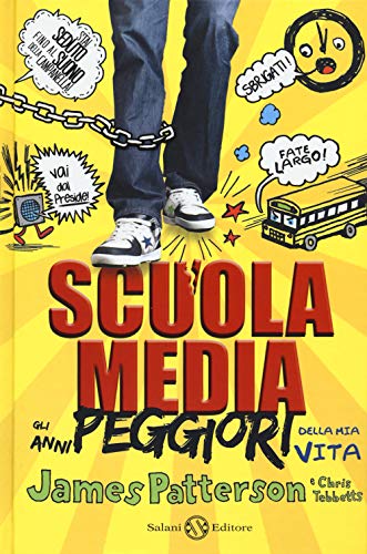 9788893819091: Scuola media. Gli anni peggiori della mia vita. Nuova ediz.