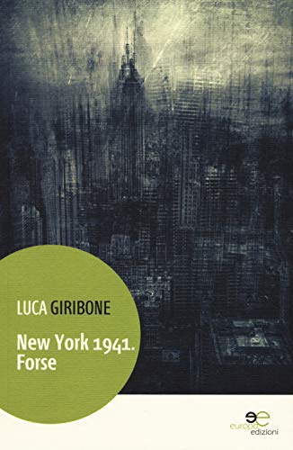 9788893840620: New York 1941. Forse (Edificare universi)