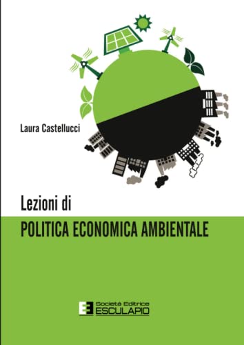 Stock image for Lezioni di Politica Economica Ambientale (Italian Edition) for sale by GF Books, Inc.