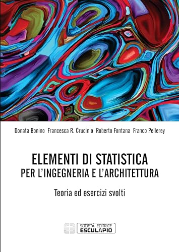Stock image for Elementi di statistica per l'ingegneria e l'architettura. Teoria ed esercizi svolti for sale by libreriauniversitaria.it