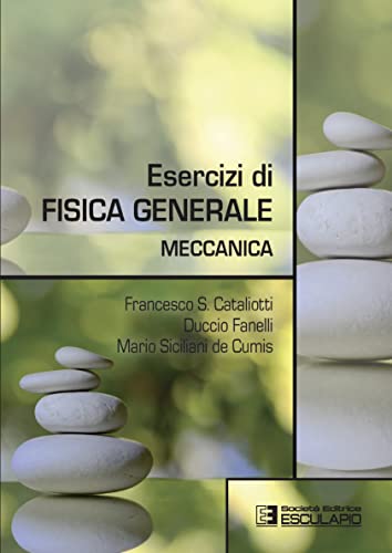 9788893850896: Esercizi di Fisica Generale. Meccanica