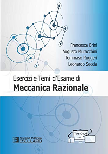 Stock image for Esercizi E Temi D'esame Di Meccanica Razionale. Con Espansione Online for sale by libreriauniversitaria.it