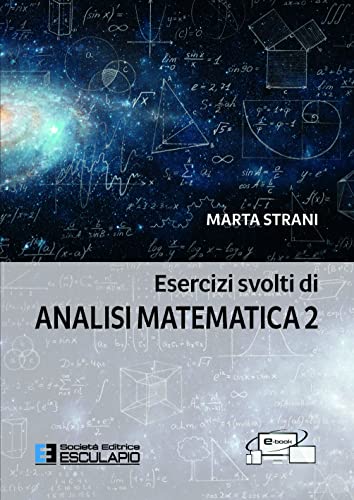 Stock image for Esercizi svolti di Analisi Matematica 2. Con accesso al Textincloud for sale by libreriauniversitaria.it