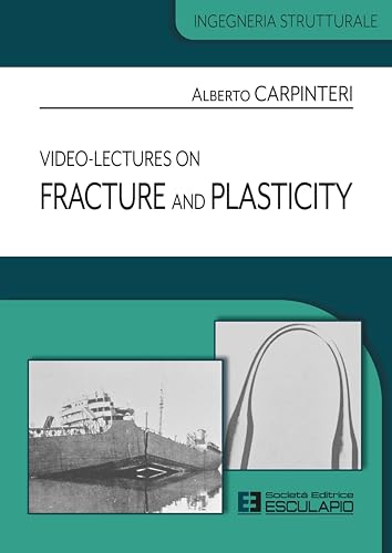 9788893854443: Video-lectures on fracture and plasticity (Ingegneria strutturale)