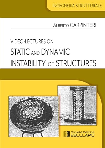 9788893854658: Video-lectures on static and dynamic instability of structures (Ingegneria strutturale)