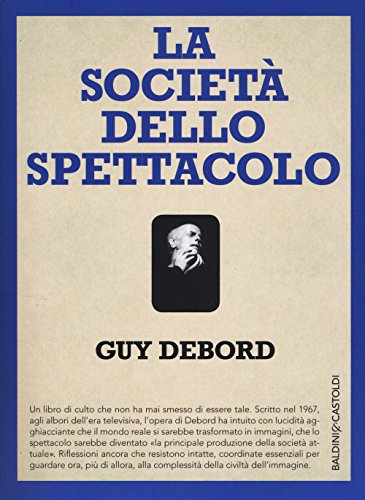 Stock image for La societ dello spettacolo-Commentari sulla societ dello spettacolo for sale by libreriauniversitaria.it