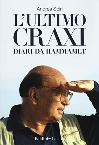 Imagen de archivo de L'ultimo Craxi. Diari da Hammamet a la venta por medimops