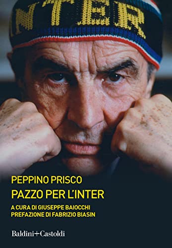 Beispielbild fr Pazzo per l'Inter zum Verkauf von libreriauniversitaria.it