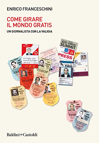 Stock image for COME GIRARE IL MONDO GRATIS for sale by medimops