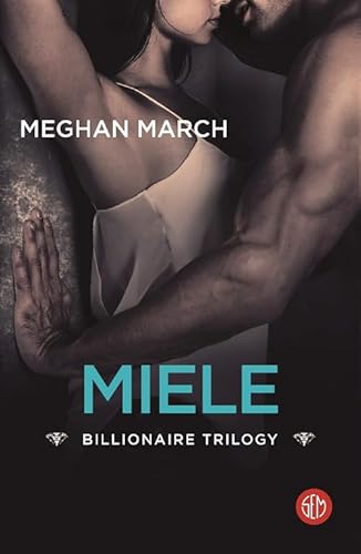 9788893902694: Miele. Billionaire trilogy