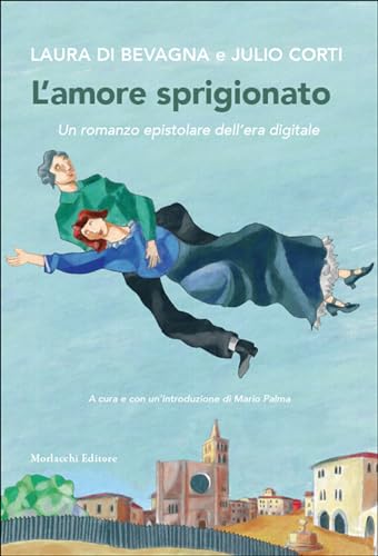 Beispielbild fr L'amore sprigionato. Un romanzo epistolare dell'era digitale zum Verkauf von libreriauniversitaria.it