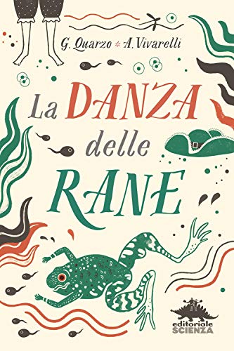 Beispielbild fr La danza delle rane (Racconti di scienza) zum Verkauf von medimops