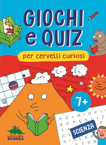 Beispielbild fr Giochi E Quiz Per Cervelli Curiosi. Scienza zum Verkauf von libreriauniversitaria.it