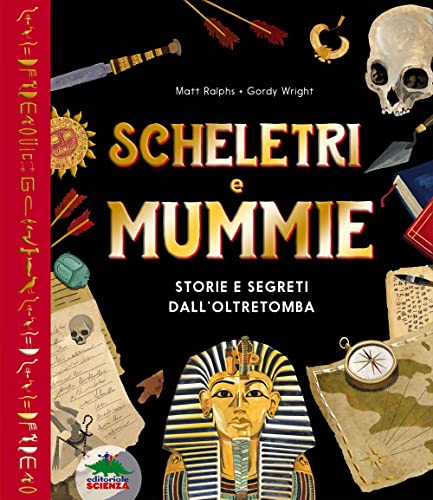 Stock image for Scheletri e mummie. Storie e segreti dall?oltretomba for sale by medimops