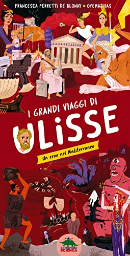 Stock image for I grandi viaggi di Ulisse. Un eroe nel Mediterraneo for sale by libreriauniversitaria.it