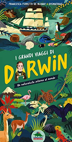 Stock image for I grandi viaggi di Darwin. Un naturalista intorno al mondo. Ediz. a colori for sale by libreriauniversitaria.it
