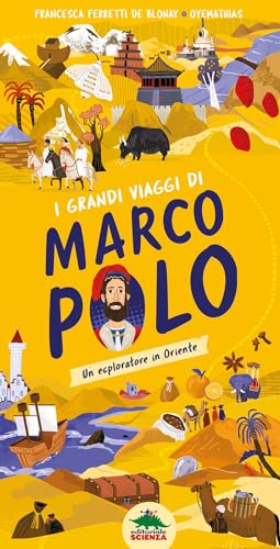 Stock image for I grandi viaggi di Marco Polo. Un esploratore in Oriente. Ediz. a colori for sale by libreriauniversitaria.it