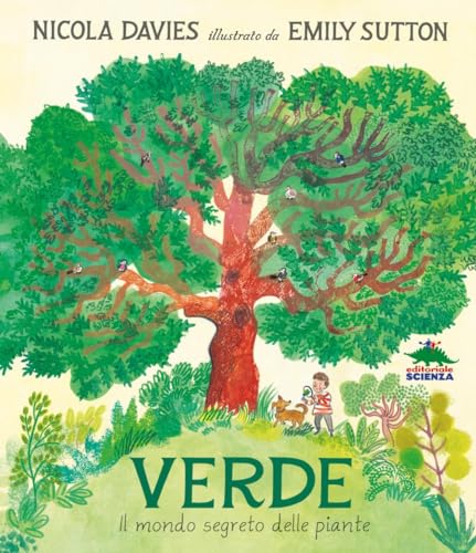 Stock image for Verde. Il mondo segreto delle piante. Ediz. a colori (Storie naturali) for sale by libreriauniversitaria.it