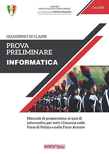 Beispielbild fr Prova Preliminare. Informatica. Manuale Di Preparazione Ai Quiz Di Informatica Per Tutti I Concorsi Nelle Forze Di Polizia E Nelle Forze Armate zum Verkauf von medimops