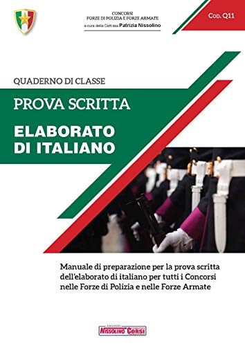 Beispielbild fr Prova Scritta. Elaborato Di Italiano. Manuale Di Preparazione Per La Prova Scritta Dell'elaborato Di Italiano Per Tutti I Concorsi Nelle Forze Di Polizia E Nelle Forze Armate zum Verkauf von medimops