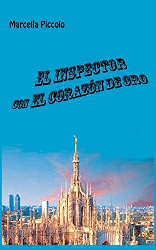 Stock image for El Inspector con el Corazn de Oro for sale by PBShop.store US