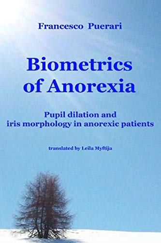 9788894027259: Biometrics of Anorexia: Pupil dilation and iris morphology of anorexic patients