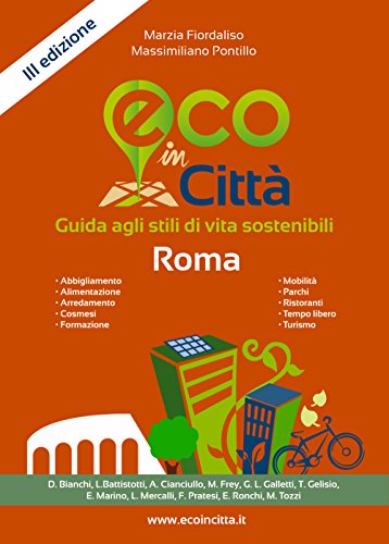 9788894034905: Eco in citt Roma. Guida agli stili di vita sostenibili