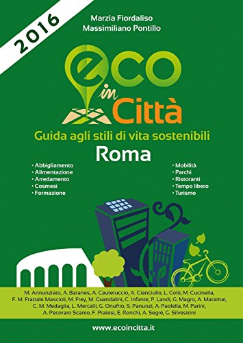 9788894034929: Eco in citt Roma. Guida agli stili di vita sostenibili