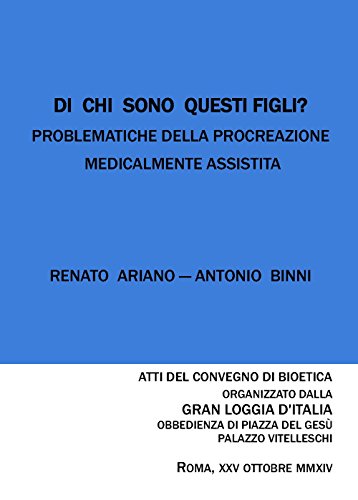 9788894040944: Di chi sono questi figli? Problematiche della procreazione medicalmente assistita