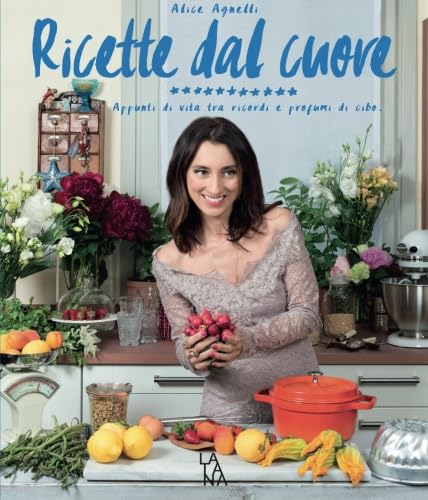 9788894074819: Ricette dal cuore. Appunti di vita tra ricordi e profumi di cibo