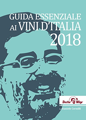 Beispielbild fr Guida essenziale ai vini d'Italia 2018. Ediz. italiana e inglese zum Verkauf von ThriftBooks-Atlanta