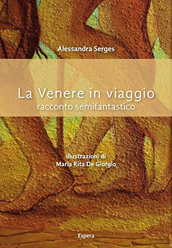 La Venere in viaggio (Paperback) - Alessandra Serges